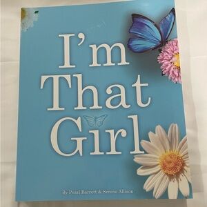 NEW “I’m that Girl” Perfect Paperback by Pearl Barrett and Serene Allison